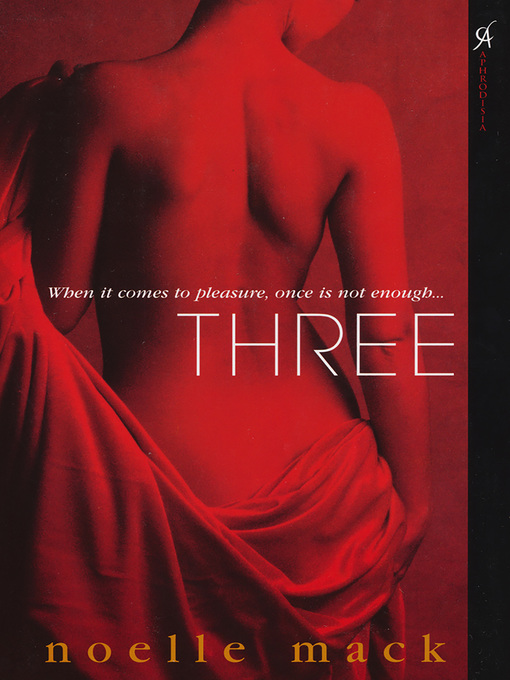 Title details for Three by Noelle Mack - Available